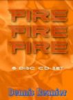 Fire Fire Fire (MP3 Download 5 Teachings) by Dennis Reanier
